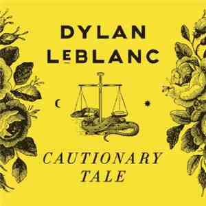 Dylan LeBlanc - Cautionary Tale download flac