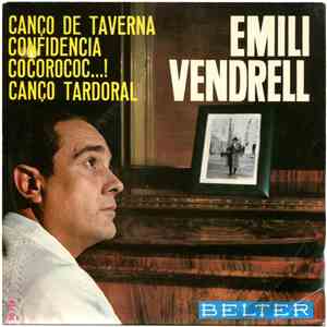 Emili Vendrell - Canço De Taverna / Confidencia / Cocorococ...! / Canço Tardoral download flac