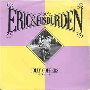 Eric & His Burden - Jolly Coppers (On Parade) download flac