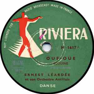 Ernest Léardée et son Orchestre antillais - Oue Oue / Ah ! Gade Chabine la download flac