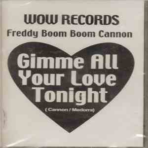 Freddy Boom Boom Cannon - Gimme All Your Love Tonight download flac