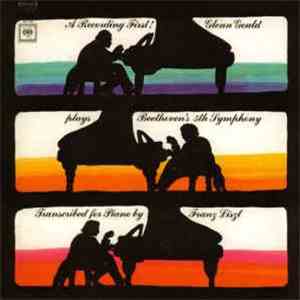 Glenn Gould - Glenn Gould Plays Beethoven's 5th Symphony In C Minor, Op. 67 Transcribed For Piano By Franz Liszt download flac