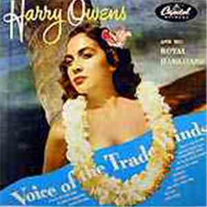 Harry Owens & His Royal Hawaiian Orchestra - Voice Of The Trade Winds download flac