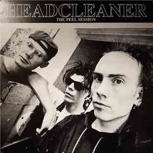Headcleaner - The Peel Session FLAC album