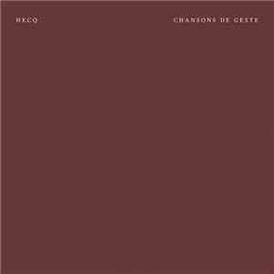 Hecq - Chansons De Geste download flac