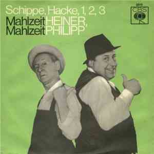 Heiner und Philipp - Mahlzeit Heiner, Mahlzeit Philipp / Schippe, Hacke, 1, 2, 3 FLAC album