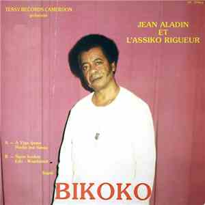 Jean Aladin Et L'Assiko Rigueur - Bikoko download flac