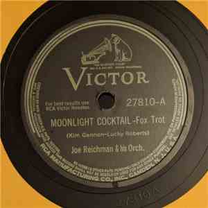 Joe Reichman And His Orchestra - Moonlight Cocktail / Lullaby To A Sweet Papoose download flac