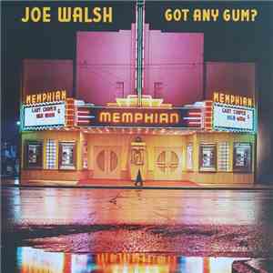 Joe Walsh - Got Any Gum? download flac