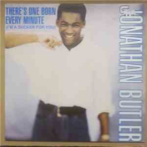 Jonathan Butler - There's One Born Every Minute (I'm A Sucker For You) download flac