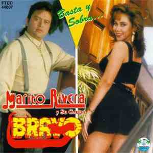 Marito Rivera ,Y Su Grupo Bravo - Basta Y Sobra download flac