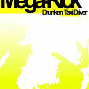 Mega Rick - Drunken Taxi Driver download flac