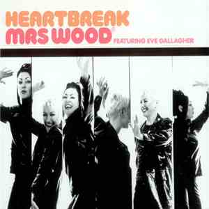 Mrs. Wood - Heartbreak download flac