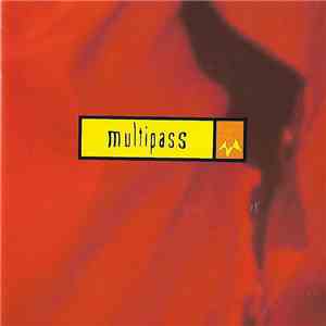 Multipass  - Queen Of South America download flac