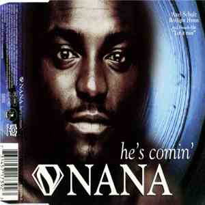 Nana  - He's Comin' download flac