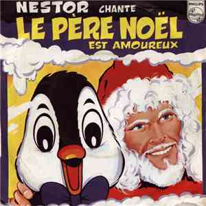 Nestor  - Le Père Noël Est Amoureux download flac