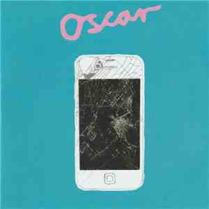 Oscar  - Breaking My Phone download flac