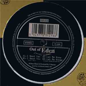 Out Of Eden - I Need You / Let Me Know download flac