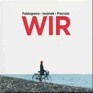 Pablopavo, Iwanek, Praczas - Wir download flac