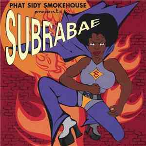 Phat Sidy Smokehouse - Subrabae download flac