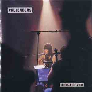 Pretenders - The Isle Of View download flac