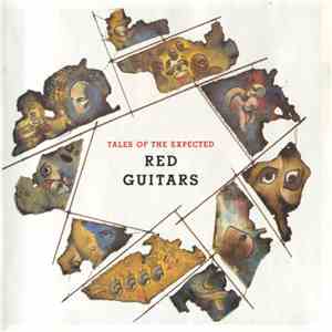 Red Guitars - Tales Of The Expected download flac