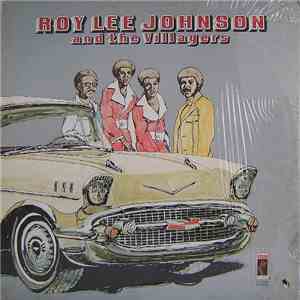 Roy Lee Johnson & The Villagers - Roy Lee Johnson & The Villagers download flac