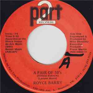 Royce Barry - A Pair Of 38s / One Last Weekend FLAC album