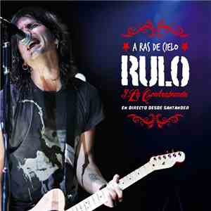 Rulo Y La Contrabanda - A ras de cielo download flac