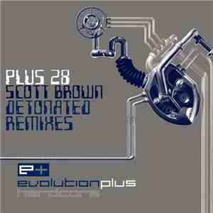 Scott Brown - Detonated Remixes download flac