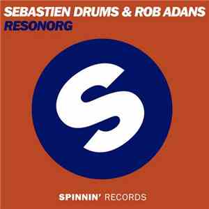 Sebastien Drums & Rob Adans - Resonorg download flac