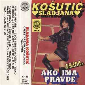 Slađana Košutić, Orkestar Žarka Pavlovića-Valjevca - Ako Ima Pravde download flac
