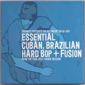 Snowboy - The Return Of The Hi-Hat (Essential Cuban, Brazilian Hard Bop + Fusion) download flac