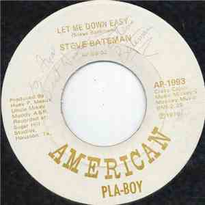 Steve Bateman  - Let Me Down Easy download flac