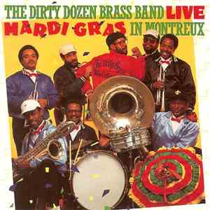 The Dirty Dozen Brass Band - Live: Mardi Gras In Montreux download flac