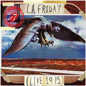 The Rolling Stones - L.A. Friday (Live 1975) download flac