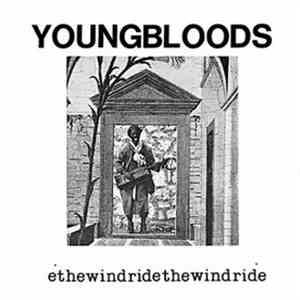 The Youngbloods - Ride The Wind download flac