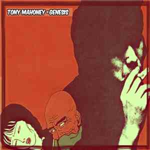 Tony Mahoney  - Genesis download flac