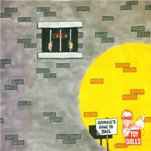 Toy Dolls - Geordie's Gone To Jail download flac