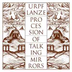 Urpf Lanze - Procession Of Talking Mirrors download flac