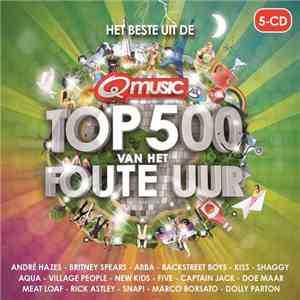 Various - Het Beste Uit De Q Music Top 500 Van Het Foute Uur download flac