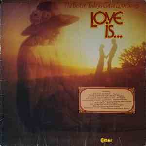Various - Love Is... The Best Of Today's Great Love Songs download flac