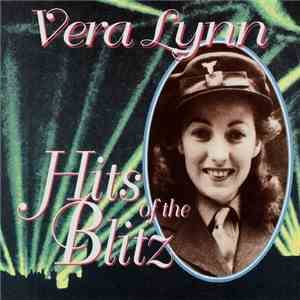 Vera Lynn - Hits Of The Blitz download flac