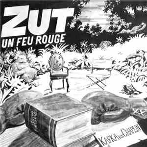 Zut Un Feu Rouge - Kafka Vs Chaplin download flac