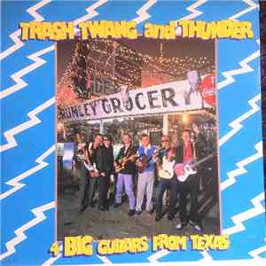 4 Big Guitars From Texas - Trash Twang And Thunder download flac