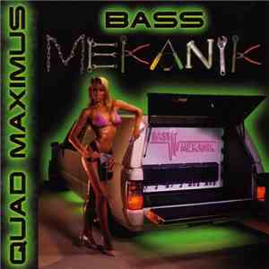 Bass Mekanik - Quad Maximus download flac