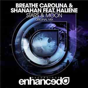 Breathe Carolina & Shanahan Feat. Haliene - Stars & Moon download flac