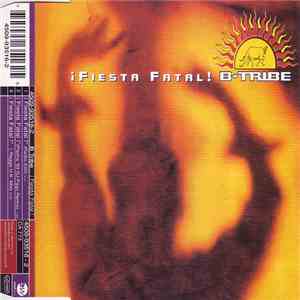 B-Tribe - ¡ Fiesta Fatal ! download flac
