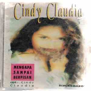 Cindy Claudia - Mengapa Sampai Berpisah download flac