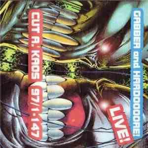 Cut A. Kaos - #147 - Gabber And Hardooore! Live! download flac